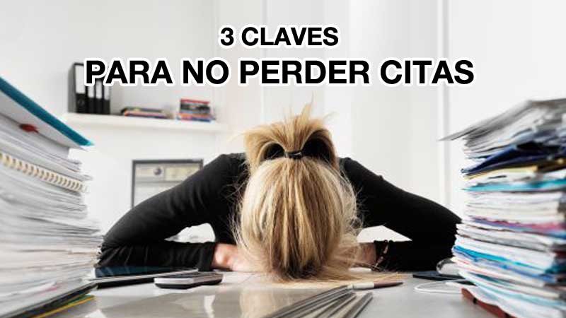 Claves para no perder citas