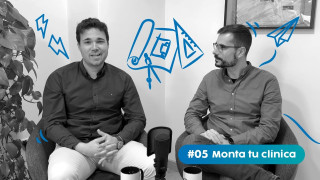 Emprende Salud #05. ¡Qué debes valorar antes de montar una clínica!